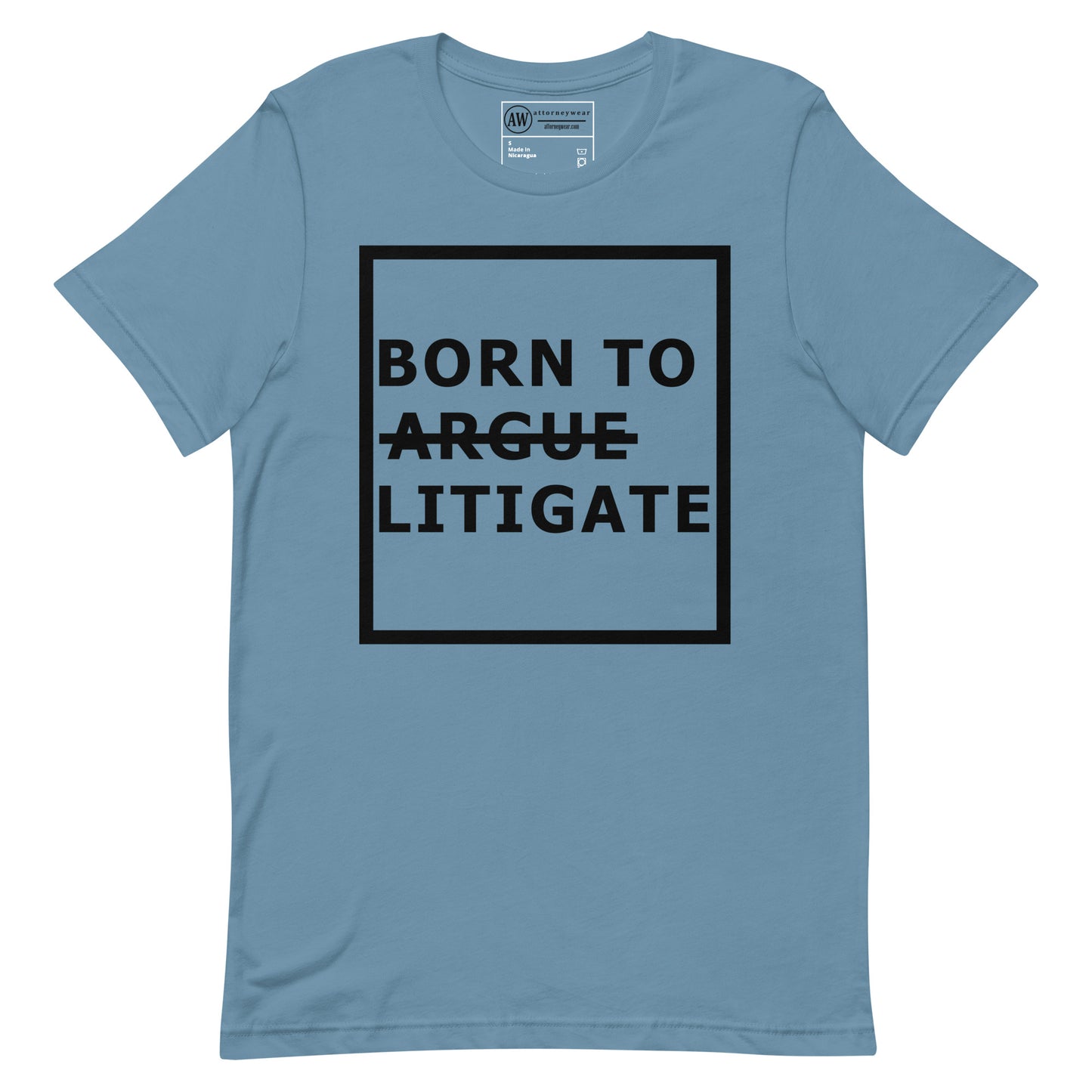 Born to Litigate shirt