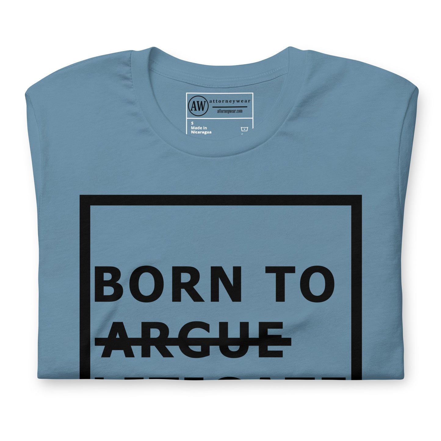 Born to Litigate shirt